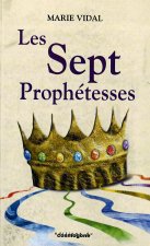 LES SEPT PROPHETESSES