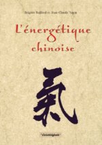 L ENERGETIQUE CHINOISE- Pour une prévention véritable