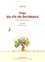 ELOGE DU VIN DE BORDEAUX