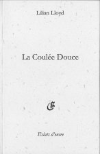 LA COULEE DOUCE