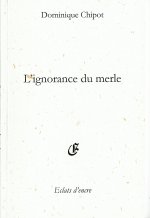 L'IGNORANCE DU MERLE