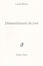 DÉMANTELEMENT DU JOUR