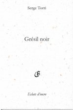 GRÉSIL NOIR