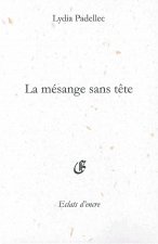 LA MÉSANGE SANS TETE
