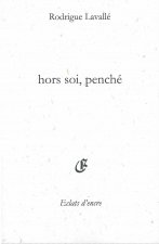 HORS SOI, PENCHÉ