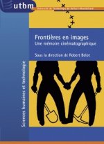 Frontières en images - une mémoire cinématographique