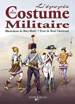 L'EPOPEE DU COSTUME MILITAIRE