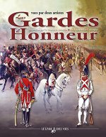 LES GARDES D'HONNEUR VUES PAR DEUX ARTISTES