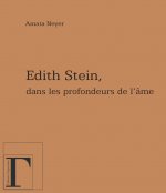 Dans les profondeurs de l'âme - réflexions à propos d'Edith Stein