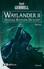Waylander II - Dans le royaume du loup