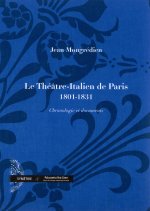 Le Théâtre-Italien de Paris  (1801-1831), chronologie et documents