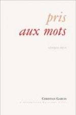 Pris aux mots