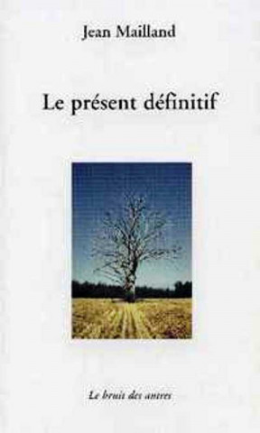 Le présent définitif