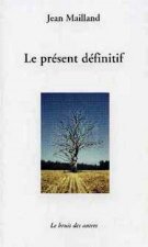 Le présent définitif