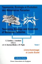 TAXONOMIE, ECOLOGIE ET EVOLUTION DES METAZOAIRES PARASITES TOME I