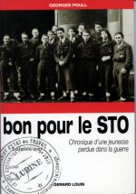Bon pour le STO - Chronique d'une jeunesse perdue dans la guerre