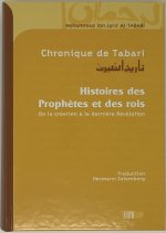 CHRONIQUE DE TABARI, HISTOIRE DES PROPHETE ET DES ROIS, CARTONNE - NOUVELLE EDITION
