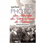 Photos des miracles de notre Dame de Fatima