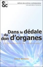 DANS LE DEDALE DU DON D'ORGANES