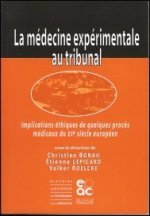 LA MEDECINE EXPERIMENTALE AU TRIBUNAL
