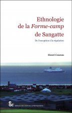 Ethnologie de la Forme-camp de Sangatte - De l'exception à la regulation