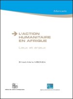 L ACTION HUMANITAIRE EN AFRIQUE LIEUX ET ENJEUX