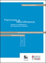 FEMMES ET MICROFINANCE ESPOIRS ET DESILLUSIONS DE L EXPERIENCE INDIENNE