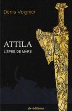 ATTILA L'EPEE DE MARS