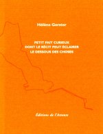 Petit fait curieux dont le récit peut éclairer le dessous des choses