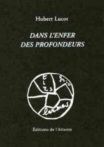 Dans l'enfer des profondeurs