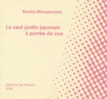 Le seul jardin japonais à portée de vue