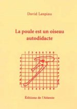 La poule est un oiseau autodidacte