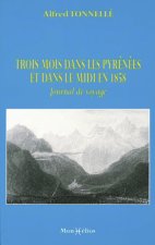 Trois mois dans les Pyrénées en 1858