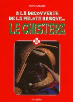 Chistera (Le) - découverte de la pelote basque