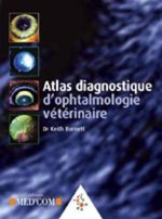 ATLAS DIAGNOSTIQUE D OPHTALMOLOGIE VETERINAIRE