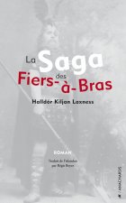 LA SAGA DES FIERS-A-BRAS