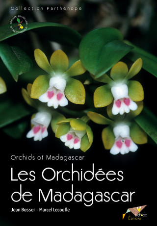 LES ORCHIDEES DE MADAGASCAR. ORCHIDS OF MADAGASCAR