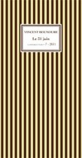 VINCENT BOUNOURE Le 31 juin