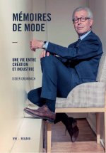 Mémoires de mode - Une vie entre création et industrie