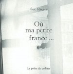 Où ma petite france...