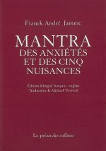 Mantra des anxiétés et des cinq nuisances