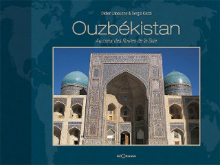 Ouzbékistan - au coeur des routes de la soie