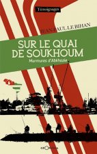 Sur le quai de Soukhoum - murmures d'Abkhazie