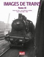 IMAGES DE TRAINS T09 TRAINS DE L EST