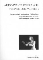 arts vivants en france  trop de compagnies ?