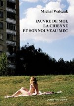 pauvre de moi la chienne et son nouveau mec
