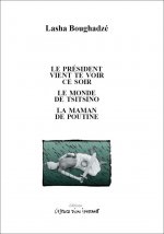 LE PRESIDENT VIENT TE VOIR CE SOIR ET AUTRES TEXTES