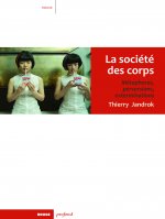 LA SOCIETE DES CORPS - METAPHORES, PERVERSIONS...