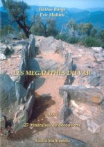 Les Mégalithes du Var avec 27 itinéraires de découverte + cédérom