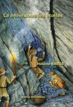 La mine sous les étoiles